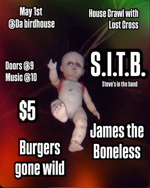 S.I.T.B. James the Boneless, Burgers Gone Wild