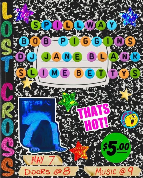 Spillway, Bob Piggins, DJ Jane Blank, Slime Bettys